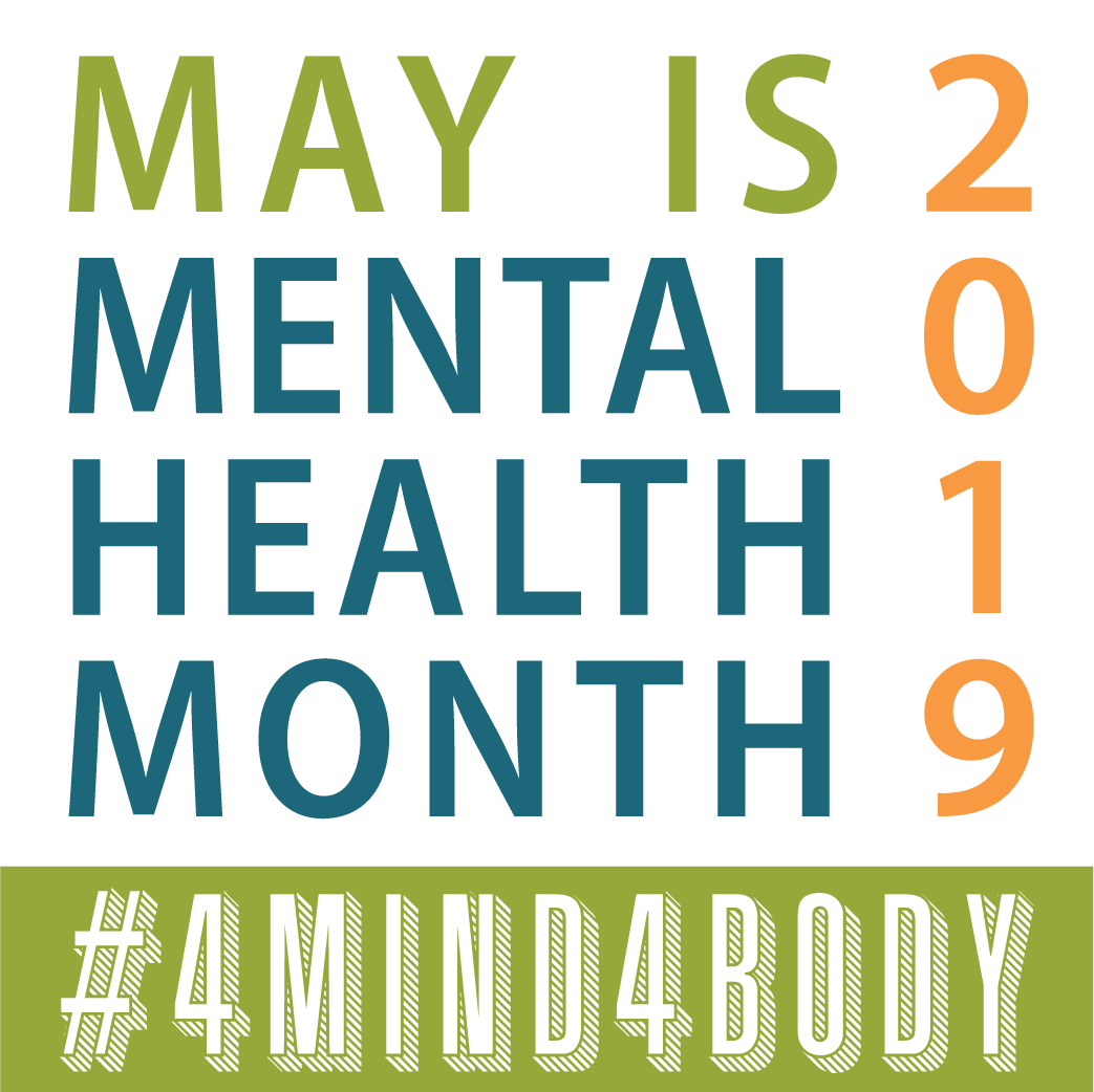 May is Mental Health Month! 🎉 Learn about how you can take care of your #mentalhealth and encourage others to do the same this month to get informed and raise awareness at mentalhealthamerica.net/may. #4mind4body #MentalHealthMonth #MHM19