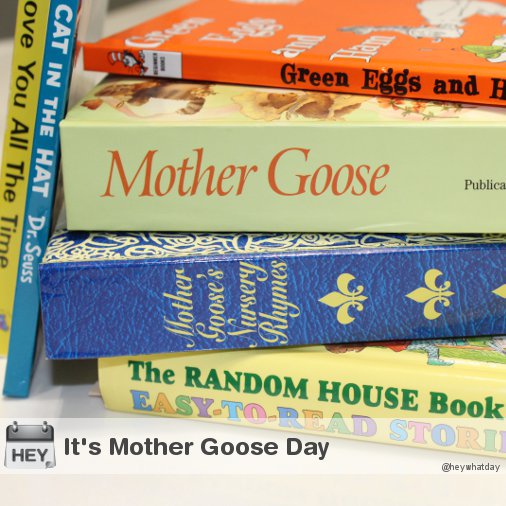 It's Mother Goose Day! 
#MotherGooseDay #NationalMotherGooseDay