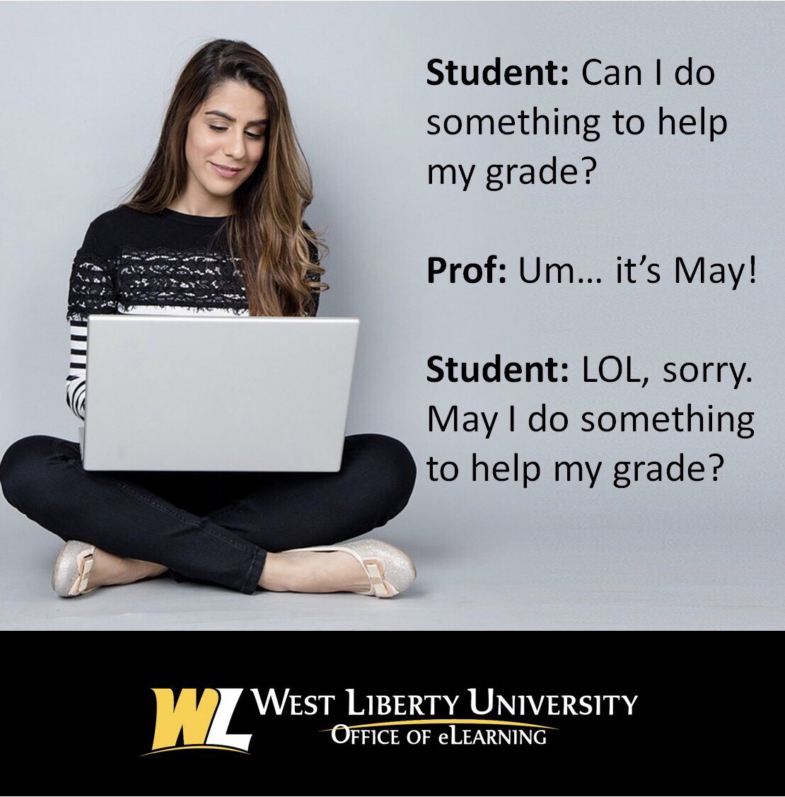 WLUeLearning's tweet photo. #May #grades #student #collegelife #finalsweek #grammar #wlu #hilltoppers #elearning #online https://t.co/KYNLaIRfIV