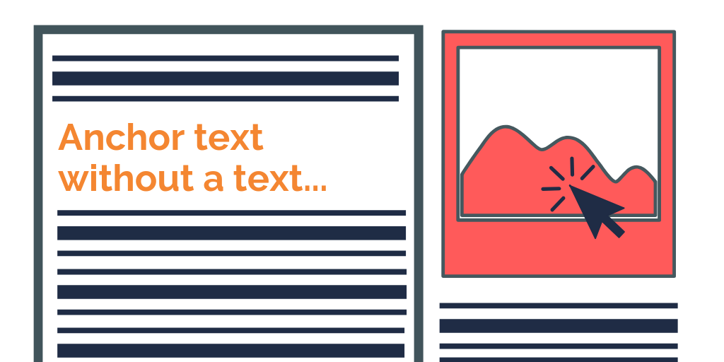 How do you use anchor text without text?  WHAT?!

It's a little trick strategy that the big brands are doing. 

And the easiest way to do this is to either use images or by 'forgetting' to include it within the article and keep the link tag empty.