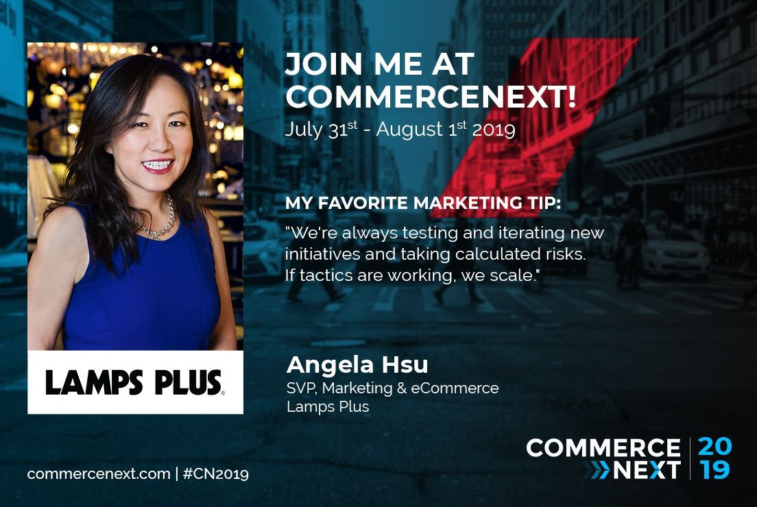 New marketing tip from: @AngelaHsu / SVP Marketing & eCommerce @LampsPlus 

Take #marketingrisks and #testyourtactics 

Get all the tips you need at #CN2019: buff.ly/2OwC5uc