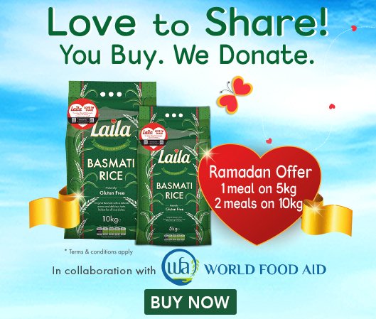 Buy from any participating stores the Laila special packs of 5kg and 10kg rice, insert the unique code from the pack into the Laila Ramadan App and donate to the Charity you choose. Buy Online from funkyfoodie.com