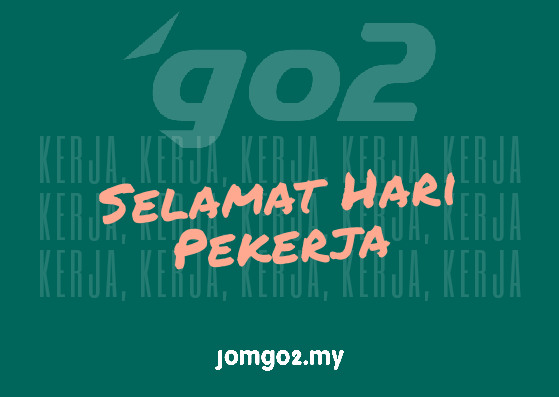 jomgo2my's tweet photo. Selamat Hari Pekerja! #HariPekerja #HariBuruh #go2 #jomgo2 #MYNICBERHAD #KKMM https://t.co/rhyqJBDu3M