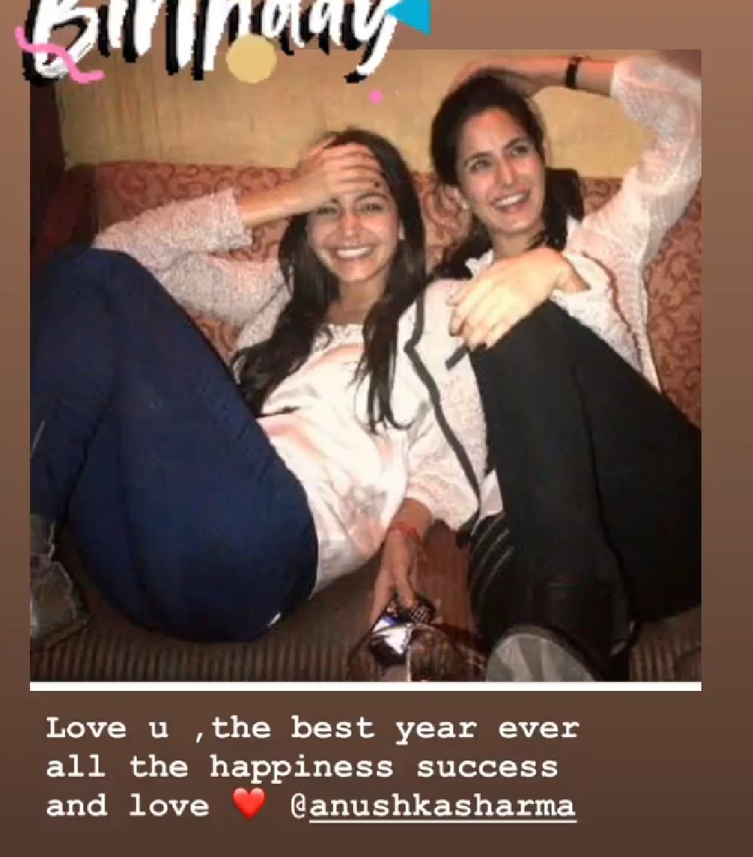 Katrina kaif wishes anushka sharma on instagram story  Happy Birthday 