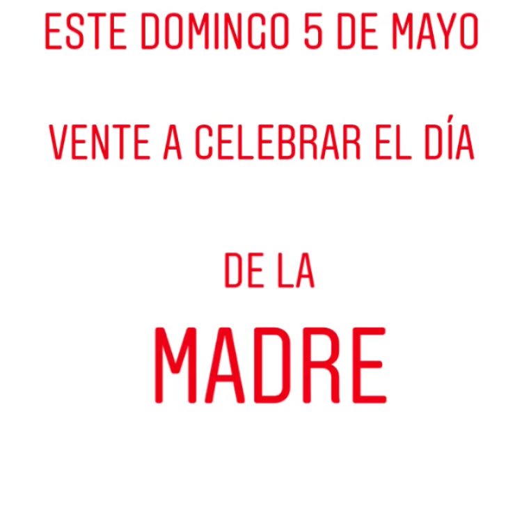 Te vienes este domingo a celebrar el DÍA DE LA MADRE? #DiaDeLaMadre #mikitxen #madrid