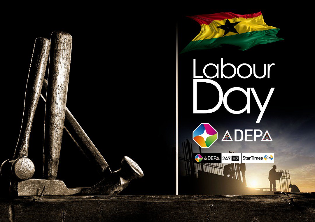 From Adepa Tv to all you workers, we say ‘Happy Labour Day.’