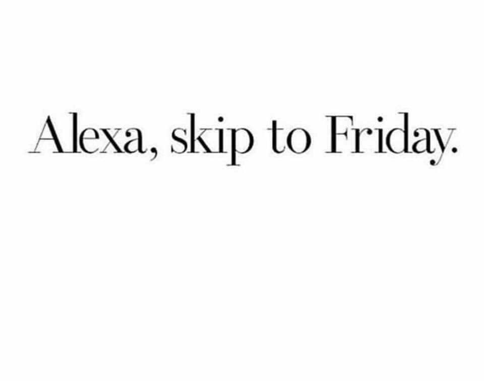 SLEAKtheGEEK's tweet photo. I’m willing to skip two (2) days! 😉😘 #ALEXA #SKIPTOFRIDAY #FRIYAY 🎉 https://t.co/UTH12lhSnv