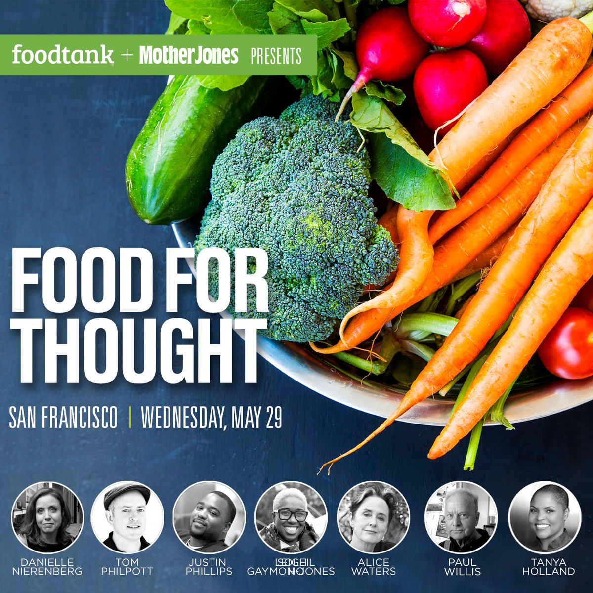 Food Tank (@foodtank) on Twitter photo Don't miss this incredible event @FoodTank is doing w/ <a href="/MotherJones/">Mother Jones</a> on May 29th in San Francisco <a href="/SFJAZZ/">SFJAZZ</a>! Speakers include <a href="/DaniNierenberg/">Danielle Nierenberg, Food Tank</a>, <a href="/AliceWaters/">Alice Waters</a>, <a href="/tomphilpott/">Tom Philpott</a>, <a href="/tanyaholland/">Georgian Bay Girl In The North</a>, <a href="/JustMrPhillips/">Justin Phillips</a>, <a href="/NimanRanch/">Niman Ranch</a>, <a href="/GaymonJones/">Leigh Robbie Gaymon-Jones</a>, and more. Tickets: eventbrite.com/e/food-for-tho… Don't miss this incredible event @FoodTank is doing w/ <a href="/MotherJones/">Mother Jones</a> on May 29th in San Francisco <a href="/SFJAZZ/">SFJAZZ</a>! Speakers include <a href="/DaniNierenberg/">Danielle Nierenberg, Food Tank</a>, <a href="/AliceWaters/">Alice Waters</a>, <a href="/tomphilpott/">Tom Philpott</a>, <a href="/tanyaholland/">Georgian Bay Girl In The North</a>, <a href="/JustMrPhillips/">Justin Phillips</a>, <a href="/NimanRanch/">Niman Ranch</a>, <a href="/GaymonJones/">Leigh Robbie Gaymon-Jones</a>, and more. Tickets: eventbrite.com/e/food-for-tho…