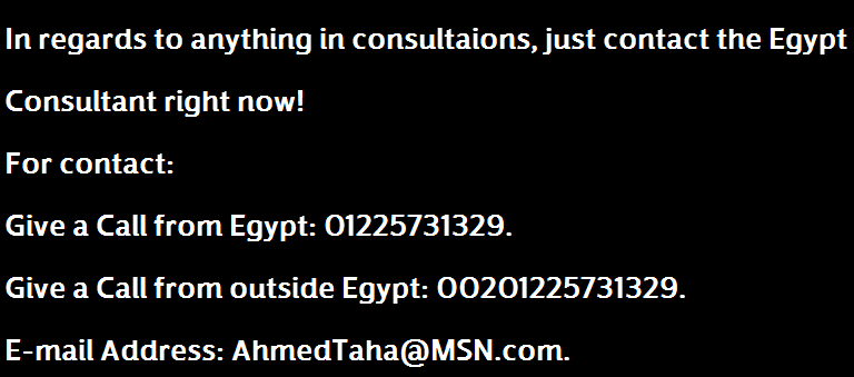 EgyptConsultant's tweet photo. In regards to anything in consultaions, just contact the Egypt Consultant right now!
For contact:
Give a Call from Egypt: 01225731329.
Give a Call from outside Egypt: 00201225731329.
E-mail Address: AhmedTaha@MSN.com.
#EgyptConsultant
#Egypt_Consultant https://t.co/bHOzEk0zxB