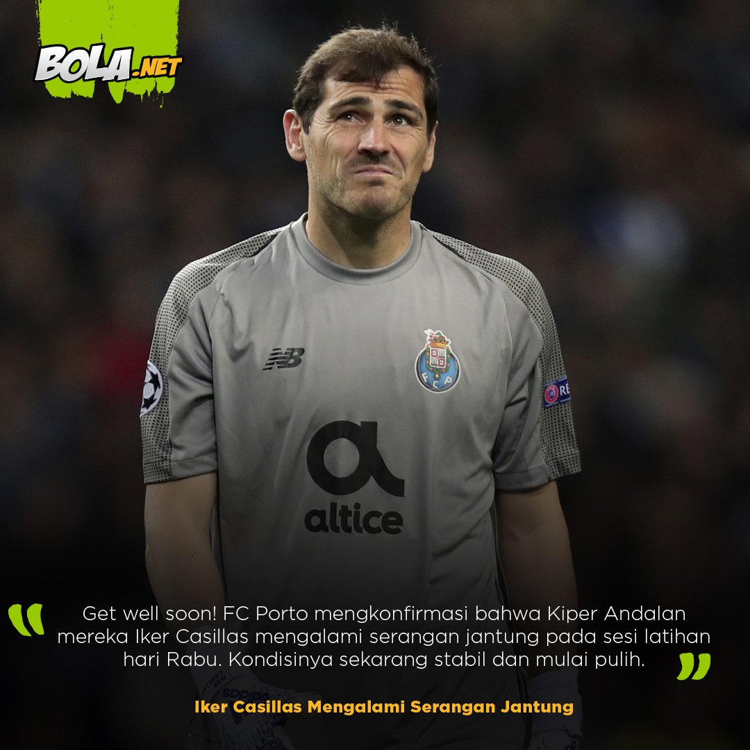 Bola Ar Twitter Sekilasbolanet Get Well Soon Fc Porto Mengkonfirmasi Bahwa Kiper Andalan Mereka Iker Casillas Mengalami Serangan Jantung Pada Sesi Latihan Hari Rabu Kondisinya Sekarang Stabil Dan Mulai Pulih Https Tco Rqpc9zmsk0