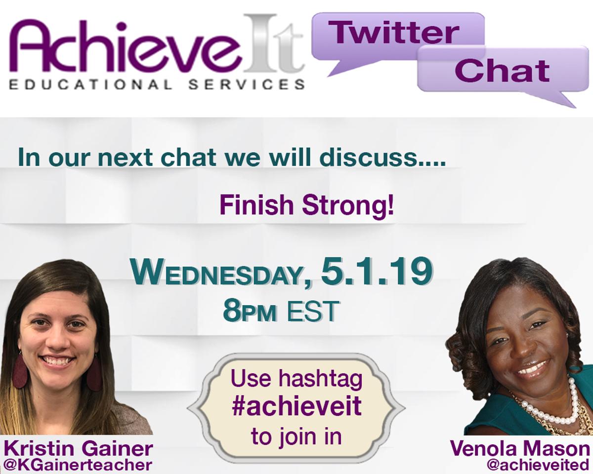 achieveitchat's tweet photo. Our next twitter chat is fast approaching and we can't wait to see you there! Join @KGainerteacher and I in a discussion of how to "Finish Strong" as this 2018-2019 school year comes to an end. You don't want to miss this! #achieveited https://t.co/Tsz5HSD5yv
