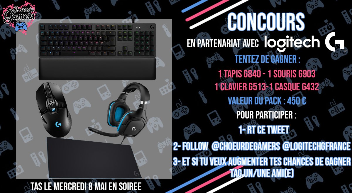 🎁 #Concours 🎁 Gagnez un pack LOGITECH avec : 1 Tapis G840 1 Souris G903 1 Clavier G513 1 Casque G432 Valeur : 450€ Pour participer ☑ #RT ce tweet ☑ Follow @ChoeurDeGamers et @LogitechGFrance ☑ Tag un ami pour augmenter tes chances de GAGNER ! 🍀 TAS le 08/05 en soirée