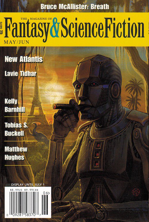 fandsf's tweet photo. The May/June F&amp;SF is on sale! Stories by @lavietidhar @kellybarnhill @DebbieUrbanski @hapthorn @Andy_Dudak @brucestories @derGullen @Pipcoen @canadianist @tobiasbuckell. Poems by @MarySoonLee @missginandtonic. Columns by @cdelint @Liz_Hand @karinlow More: https://t.co/WCU3IxpbvY https://t.co/k4ipYCMLgd