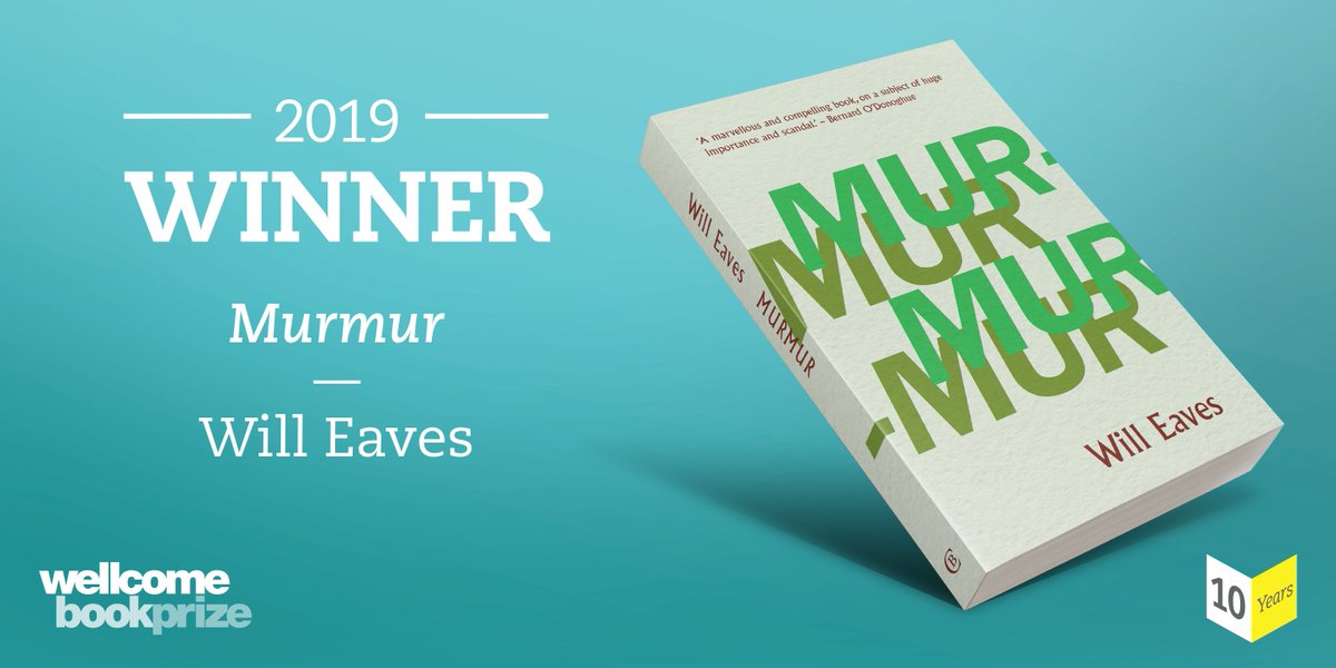 wellcomebkprize's tweet photo. The #WBP2019 winner is Murmur by @WillEaves (@CBeditions). 

Many congratulations! 

https://t.co/70eNTDY8E3 https://t.co/1L6jDZJ2QW
