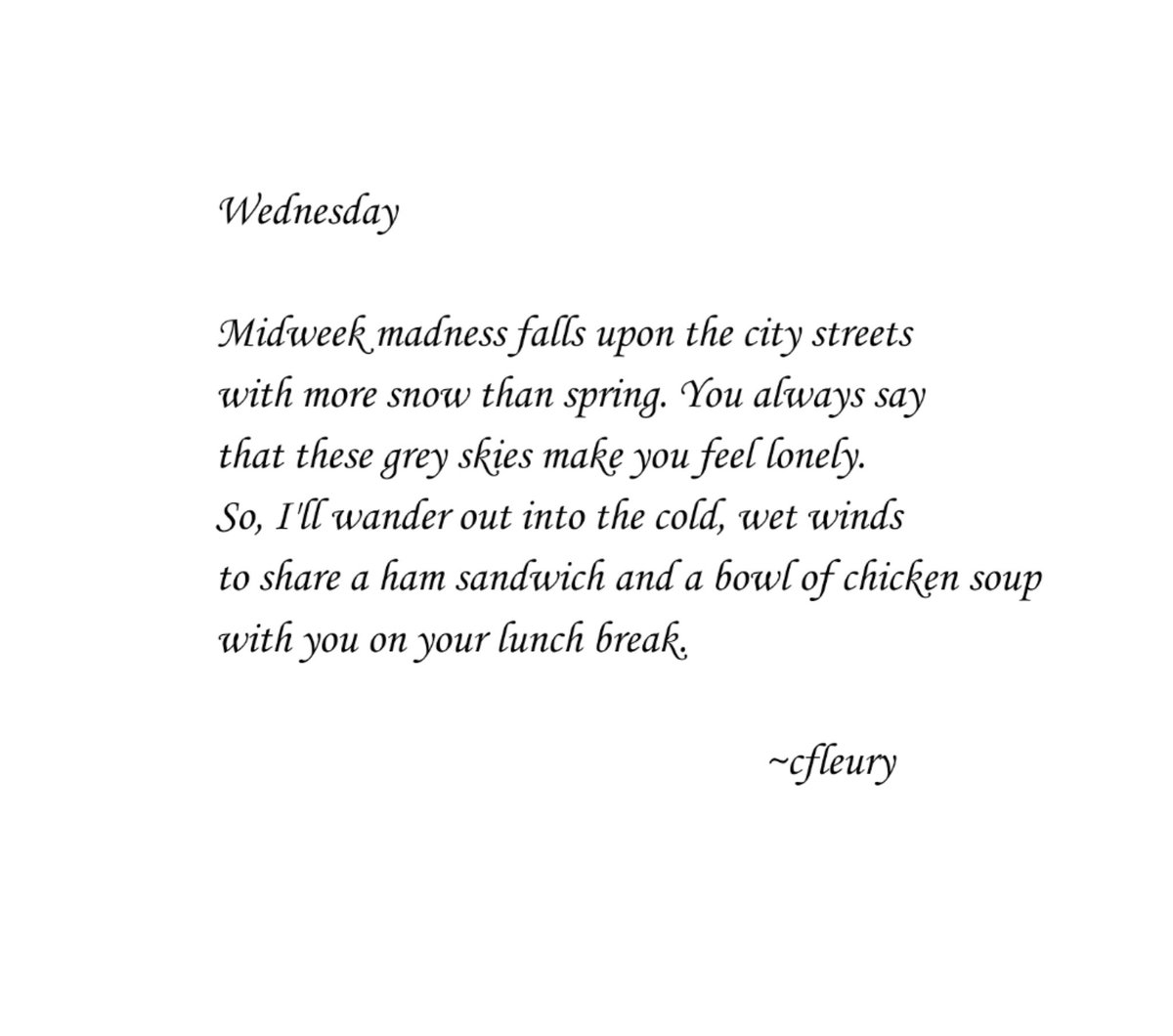 Wednesday
#wednesdaymotivation #wednesday #wednesdaywisdom #wednesdaythoughts #love #lovepoems  #poetryofinstagram #poetsofinstagram #amwriting #writingcommunity #writerscommunity #creativewriting #creativewritingcommunity