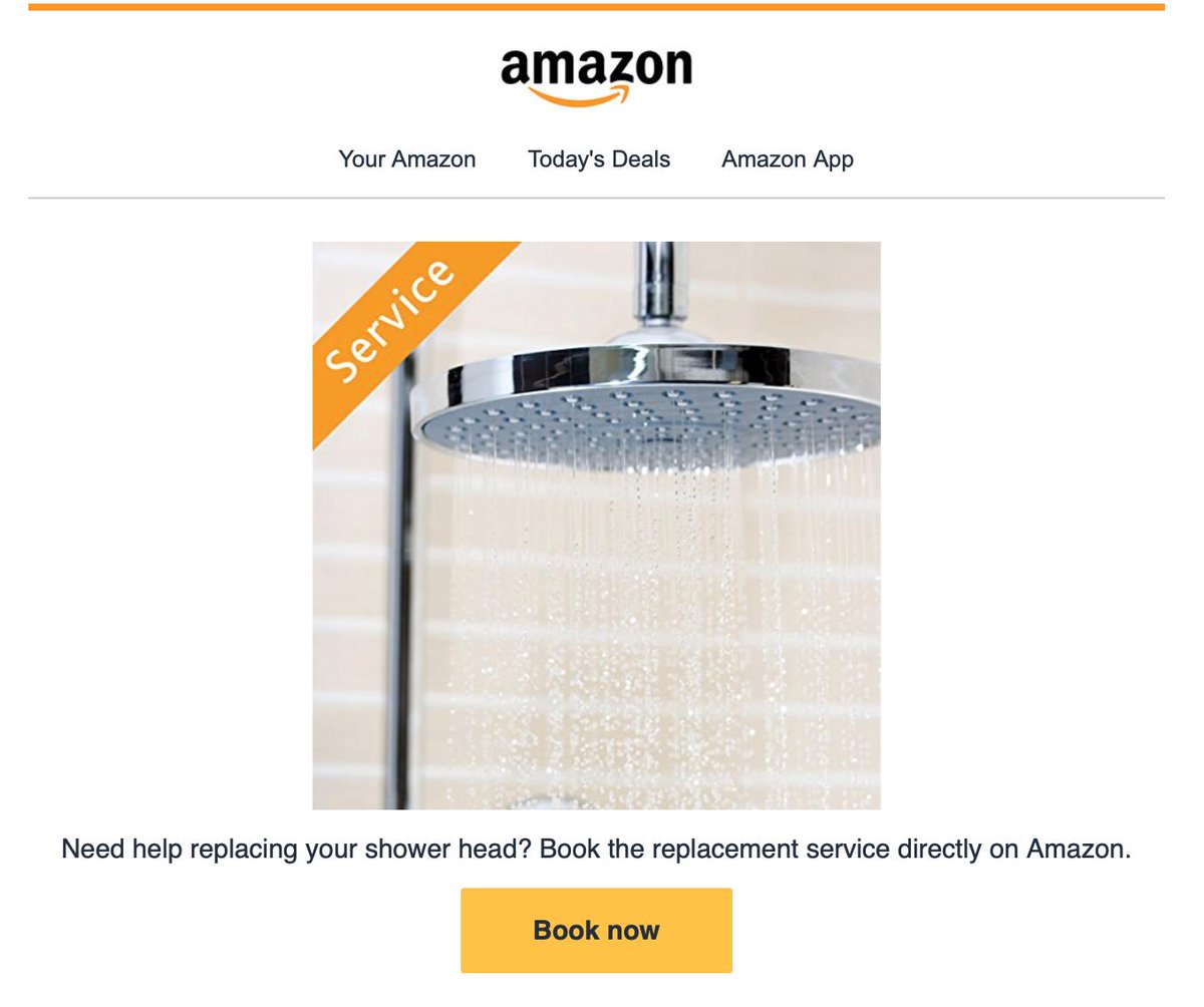 Just received an email from <a href="/amazon/">Amazon</a> offering a ''Shower head replacement service''. Apart from the funny (then awkward) thought of having someone come to my house specifically to replace my shower head, I'm also wondering: where is Amazon going to stop ? 🤔 #amazon #homeservices