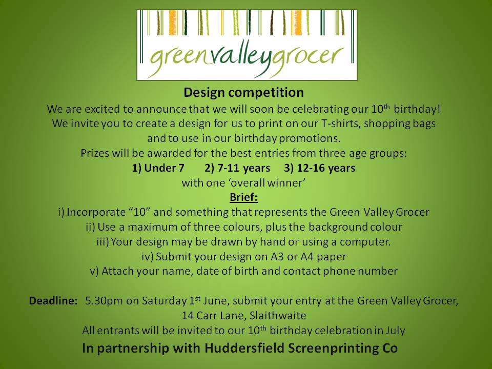 Very soon the Green Valley Grocer will be celebrating our TENTH birthday! So today we launch our competition to create a birthday design for us, there are prizes to be won and details attached @huddsscreenco <a href="/globe_arts/">Globe Arts Studio</a> <a href="/Swaite_Art_Fest/">Slaithwaite Art Fest</a>
