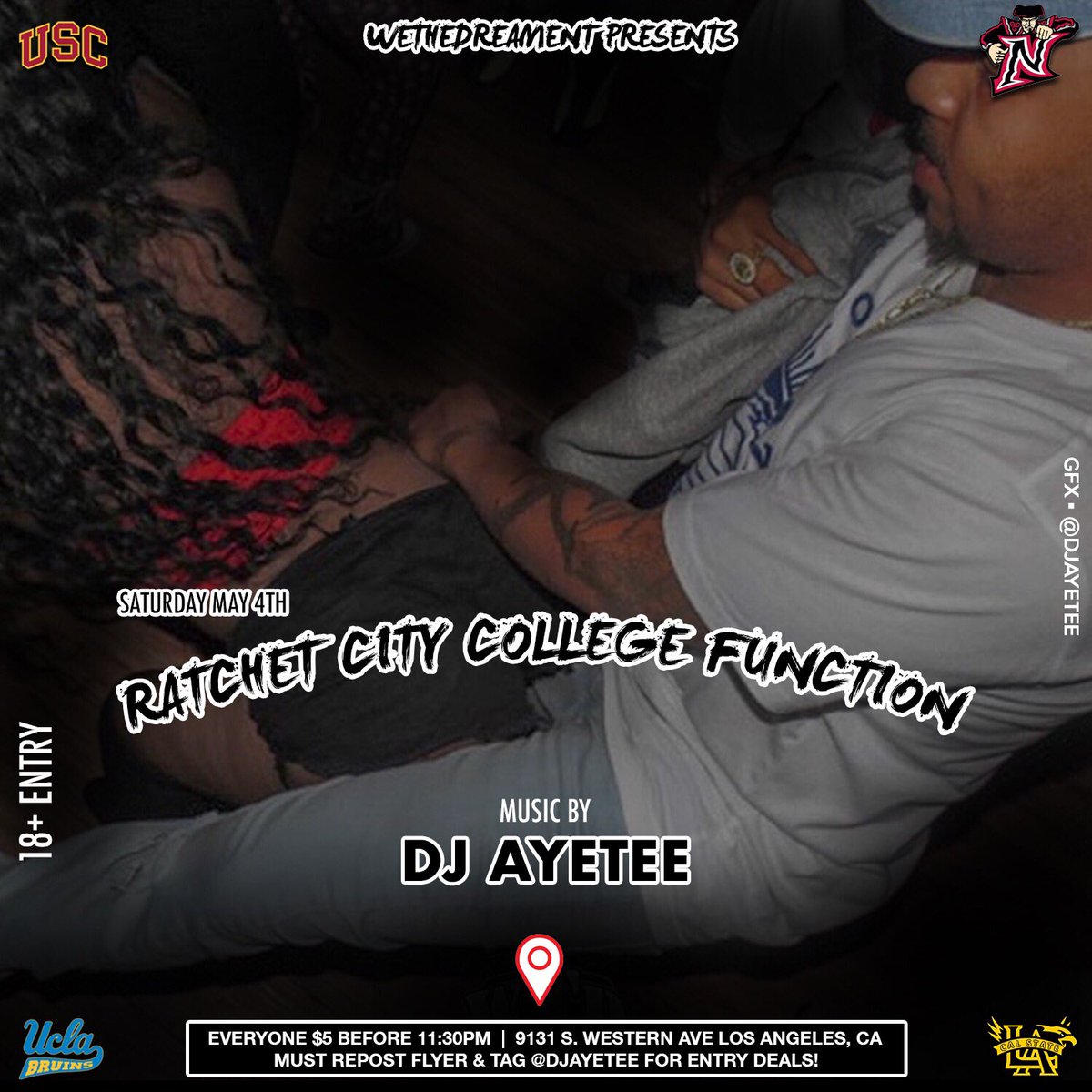 DJAyeTee's tweet photo. RATCHET CITY COLLEGE FUNCTION 
Sat. May 4th • 9PM-2AM
Everyone $5 B4 11:30PM w/Repost &amp; Tagging me 
📍 9131 S Western Ave
Los Angeles, CA  90047
 Fully Stocked Bar/ 420 / 
EARLY ARRIVAL SUGGESTED https://t.co/ZwbGBW13pG
