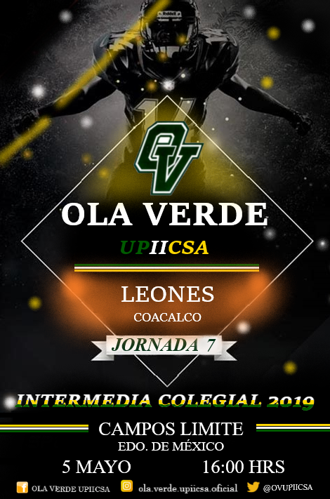 ⚠️ Semana 7 INTERMEDIA COLEGIAL 2019 ⚠️

🏈🌊 La #OlaVerde visitará a los #LeonesCoacalco en la última semana de actividad de la temporada regular 🌊🏈

📆 La cita es el próximo Domingo 5 de Mayo a las 4 p.m. en Campos Limite, Edo. de México. 📆

#FeelTheWave
