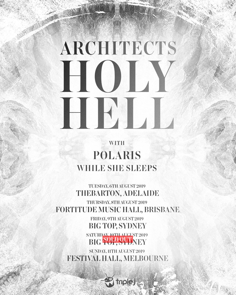 H O L Y H E L L 

<a href="/Architectsuk/">Architects</a> will be joined by <a href="/PolarisAus/">P O L A R I S</a> &amp; <a href="/whileshesleeps/">WHILE SHE SLEEPS</a> on their tour of Australia in August. 

lvna.co/ArchitectsAU

A 2nd Sydney show has also been added after the first S O L D O U T 🔥