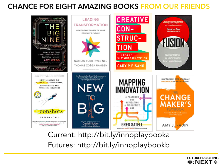 SeanMoffitt's tweet photo. Your chance to win amazing books from friends &amp; colleagues #futureproofingnext 

#CorporateInnovation Survey:
Current: https://t.co/AXhuKfcpYg  
Future: https://t.co/RBjFaVf1of

@amywebb  @motogp61
@nathan_furr @Kyle_Nel @tzramsoy
@denseleeyohn @SafiBahcall
@davidskidder @cmwalla https://t.co/pU6EgRZ8d1