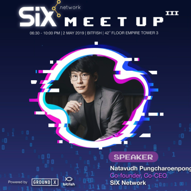 theSIXnetwork's tweet photo. Keynote Speaker
- Moo Natavudh Pungcharoenpong : Co-CEO of SIX network
- Kuk Vachara Aemavat : Co-CEO of SIX network
- KJ Sung : Ground X
- Brian Han : Ground X
And more Special Guest Speaker!

📍Bitfish, Empire Tower, 42nd floor, Tower 3
#SIXNetwork #Groundx #SIXMeetup #Startup https://t.co/jDpmSXOSnY