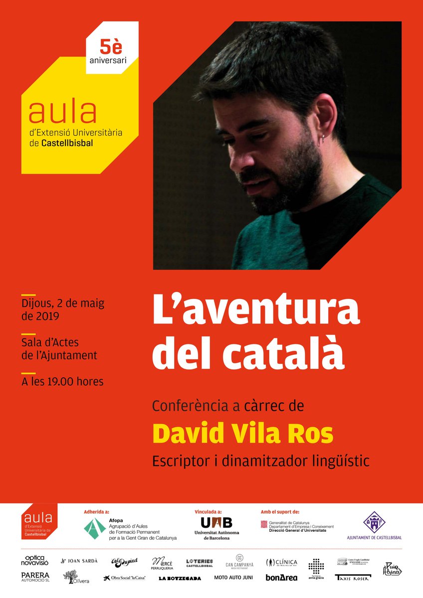 "L'Aventura del Català" a càrrec de <a href="/davidvilairos/">david vila i ros</a>, escriptor i dinamitzador lingüístic, una Conferència de l´#AulaExtensióUniversitària de #Castellbisbal.
🗓 Dijous 2 de maig de 2019
📍 Sala d'Actes de l'<a href="/Ajcastellbisbal/">Ajcastellbisbal</a> 
🕖 19.00 h.
#castellbisbalcultura #català