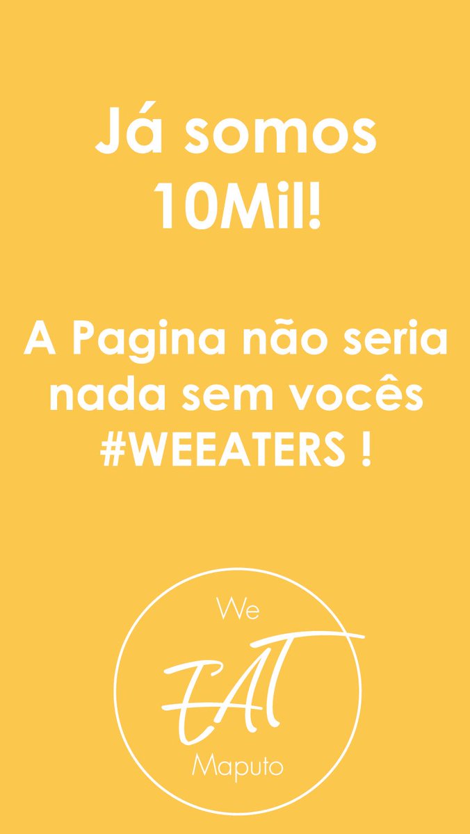 weeatmaputo's tweet photo. 10 mil seguidores no no Instagram 😍 #WeEatMaputo https://t.co/NAVK3N1vaW