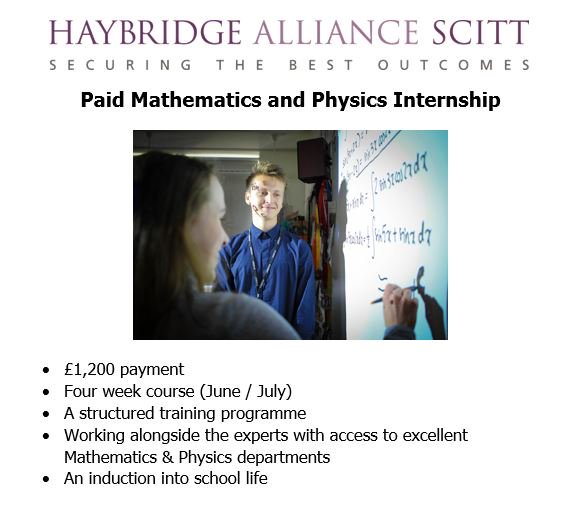 Do you know anyone studying a Maths-related or Physics-related subject in their penultimate year of university?

Haybridge has an excellent opportunity available to undergraduates interested in a paid internship during the Summer.

To apply, contact: info@teachwithhaybridge.co.uk