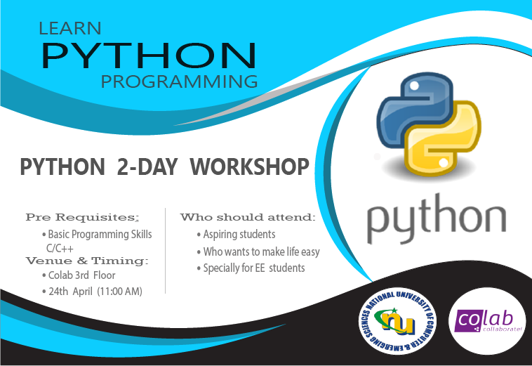 ColabNU's tweet photo. COLAB is going to hold the second session on “INTRODUCTION TO PYTHON”.

We will cover some advanced concepts including Graph plotting.

The second session is going to be held on tomorrow (Friday) 11:00 am, 03 April.

VENUE:  Khyber Lab https://t.co/D31PptOeN6