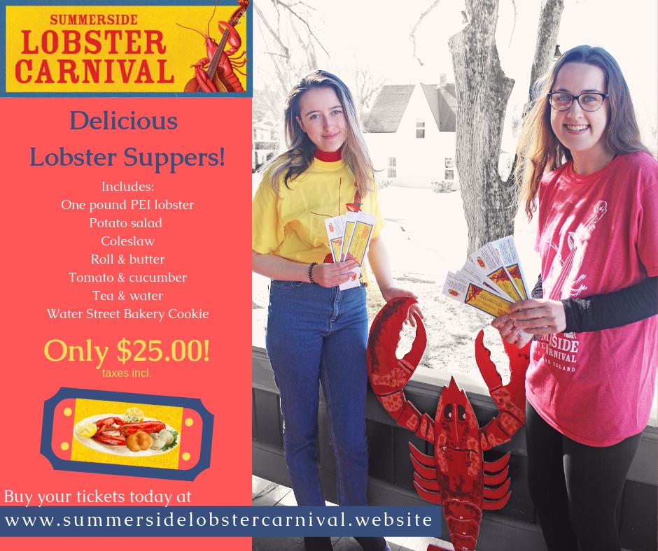 Spring is here and that means the Summerside Lobster Carnival is just around the corner! Make sure to buy your lobster supper tickets to guarantee a delicious meal! Visit  summersidelobstercarnival.website/shop