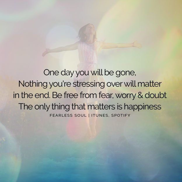 BoysPlayMenWork's tweet photo. One day you will be gone, Nothing you're stressing over will matter in the end. Be free from fear, worry &amp; doubt https://t.co/eH9K7wV6AE