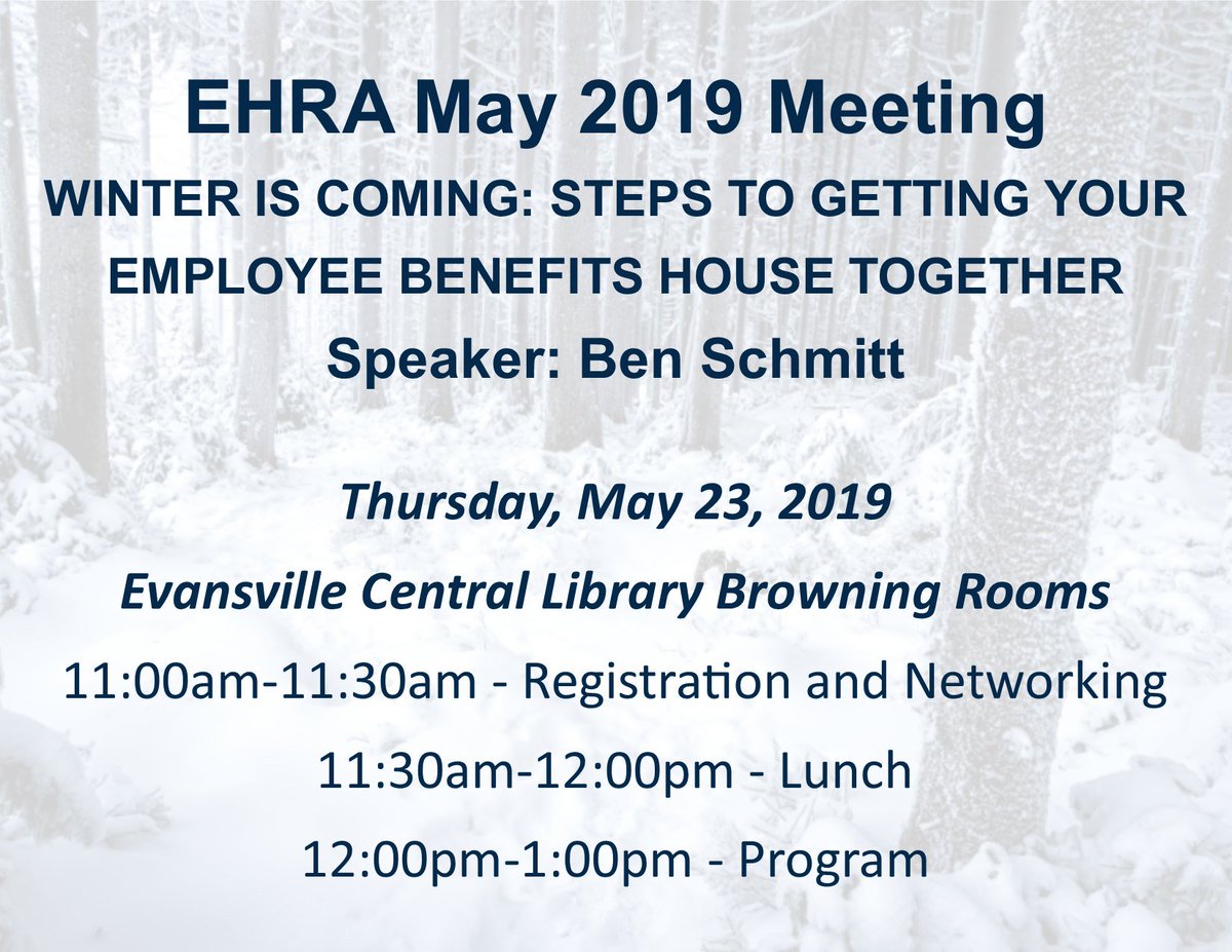 PROGRAM: WINTER IS COMING: STEPS TO GETTING YOUR EMPLOYEE BENEFITS HOUSE TOGETHER