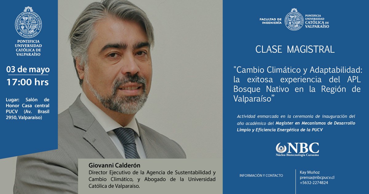 Invitación a la conferencia magistral “Cambio Climático y Adaptabilidad: la exitosa experiencia del APL Bosque Nativo en la Región de Valparaíso”, dictada por Giovanni Calderón, Director de la Agencia Sustentabilidad y Cambio Climático.
Inscripciones: prensa<a href="/nbcpucv/">NBC PUCV</a>.cl.
@nbcpucv