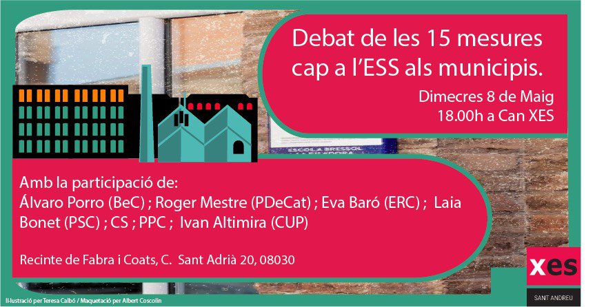agendaESScat's tweet photo. RT @XES_SantAndreu: El dimecres 8 de maig a les 18 h #AgendaESS Presentació #15mesuresESS a #canXES https://t.co/fdBMj9wAWZ