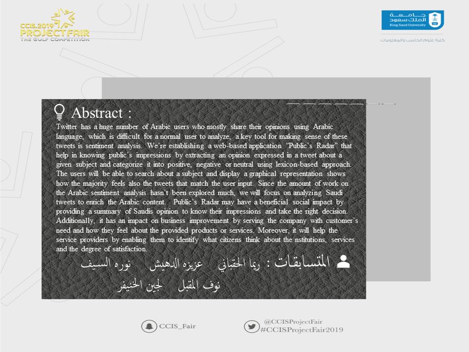 CCISProjectFair's tweet photo. اسم المشروع : 
Public's Radar
الجامعة : 
@_KSU 
#CCISProjectFair2019 https://t.co/T8oXBCkJ3u