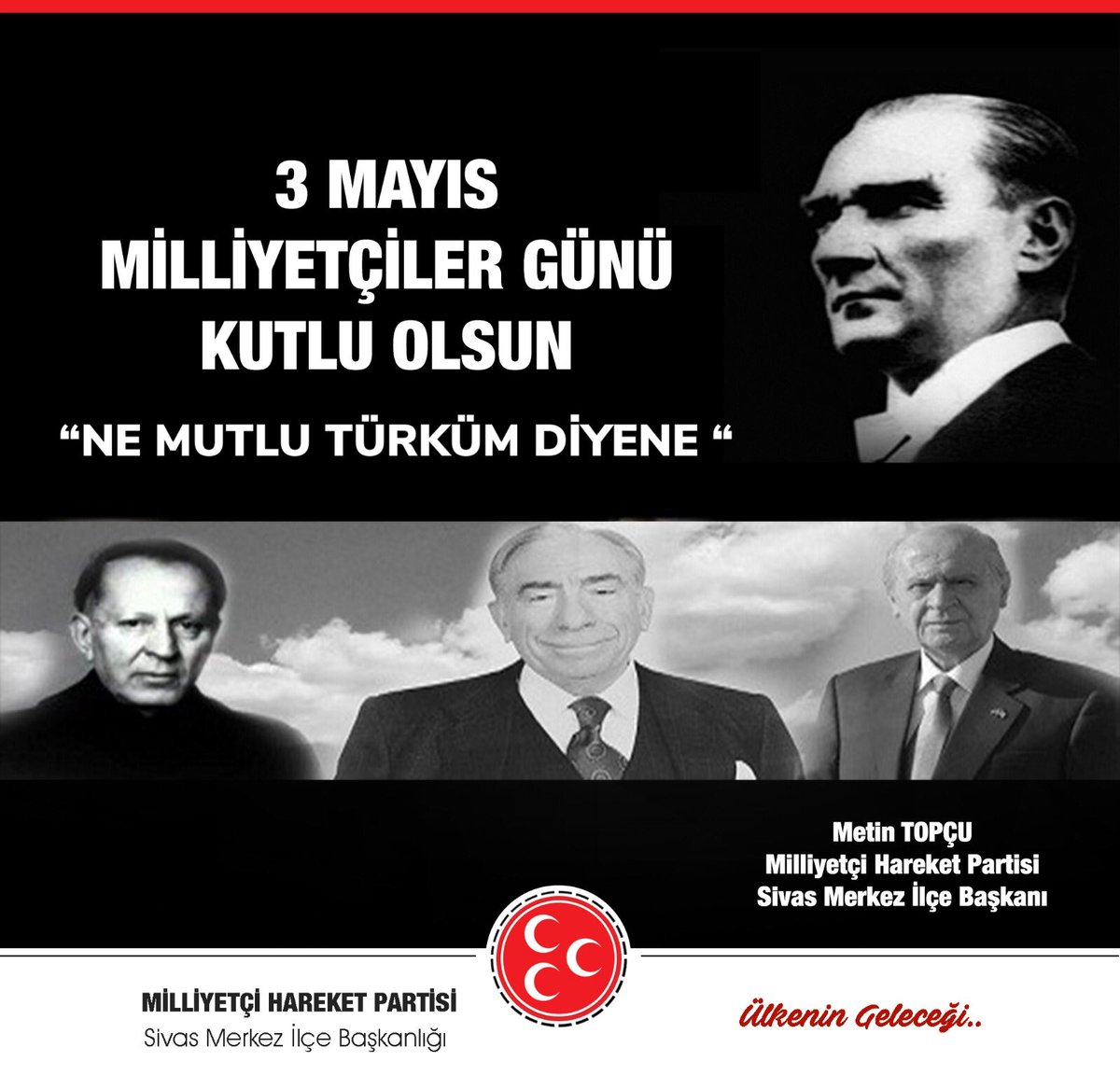 3 MAYIS MİLLİYETÇİLER GÜNÜ KUTLU OLSUN.
