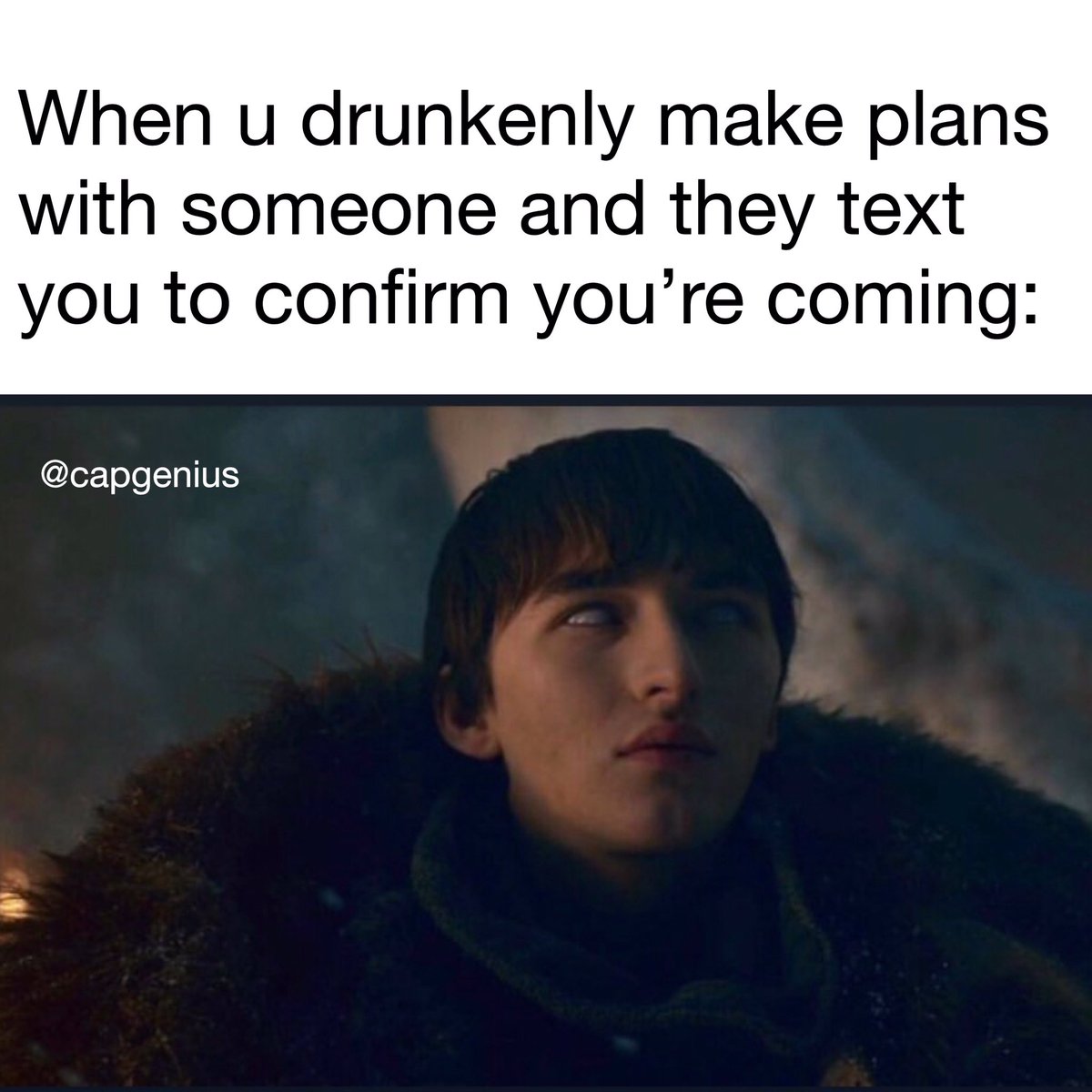 CapGeniusApp's tweet photo. A girl has no plans #GameofThrones #GOT #capgenius https://t.co/LiqgvSmAFK