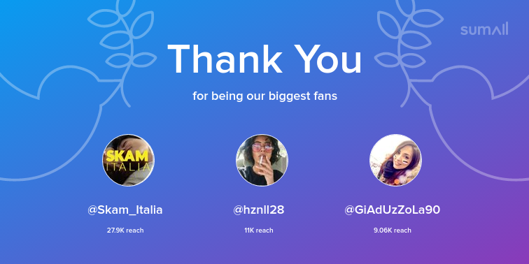 Our biggest fans this week: Skam_Italia, hznll28, GiAdUzZoLa90. Thank you! via sumall.com/thankyou?utm_s…