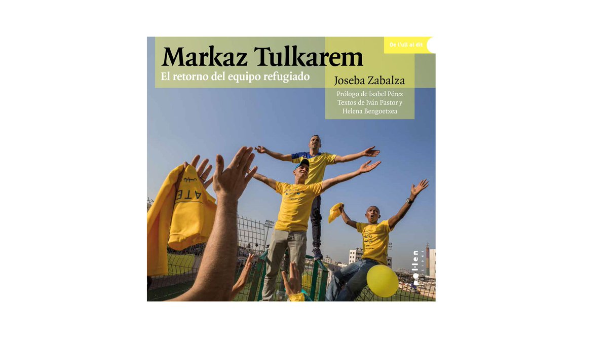 MarkazTulk's tweet photo. "Markaz Tulkarem, el retorno del equipo refugiado", un libro sobre un equipo de fútbol palestino con fotos de Joseba Zabalza, la crónica de @laBengo y un reportaje de @ivantxopastor y un prólogo espectácular de @itxaP https://t.co/SzmOZiXZRq