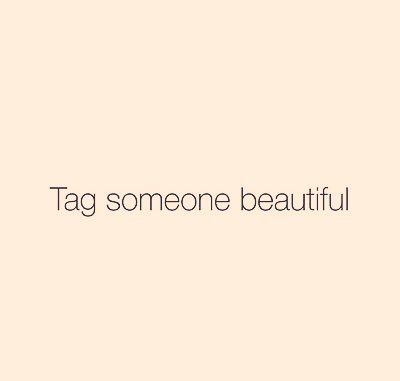 wordstionary's tweet photo. Tag someone beautiful https://t.co/I39pzbNyVU