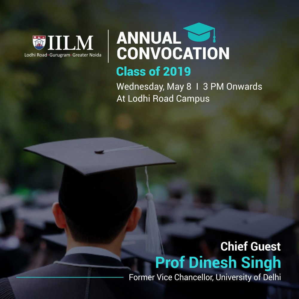 IilmInstitute's tweet photo. We are pleased to announce the Annual Convocation Ceremony for the Class of 2019 with the distinguished mathematician Padma Shri Dinesh Singh on 8th May, 2019 3.00 pm onward at the Lodhi Road Campus!
#IILMPostGrad2019 #MBA #PGDM #BestBSchool #ThinkBusiness #ThinkIILM https://t.co/e2Tq9Mjbr5