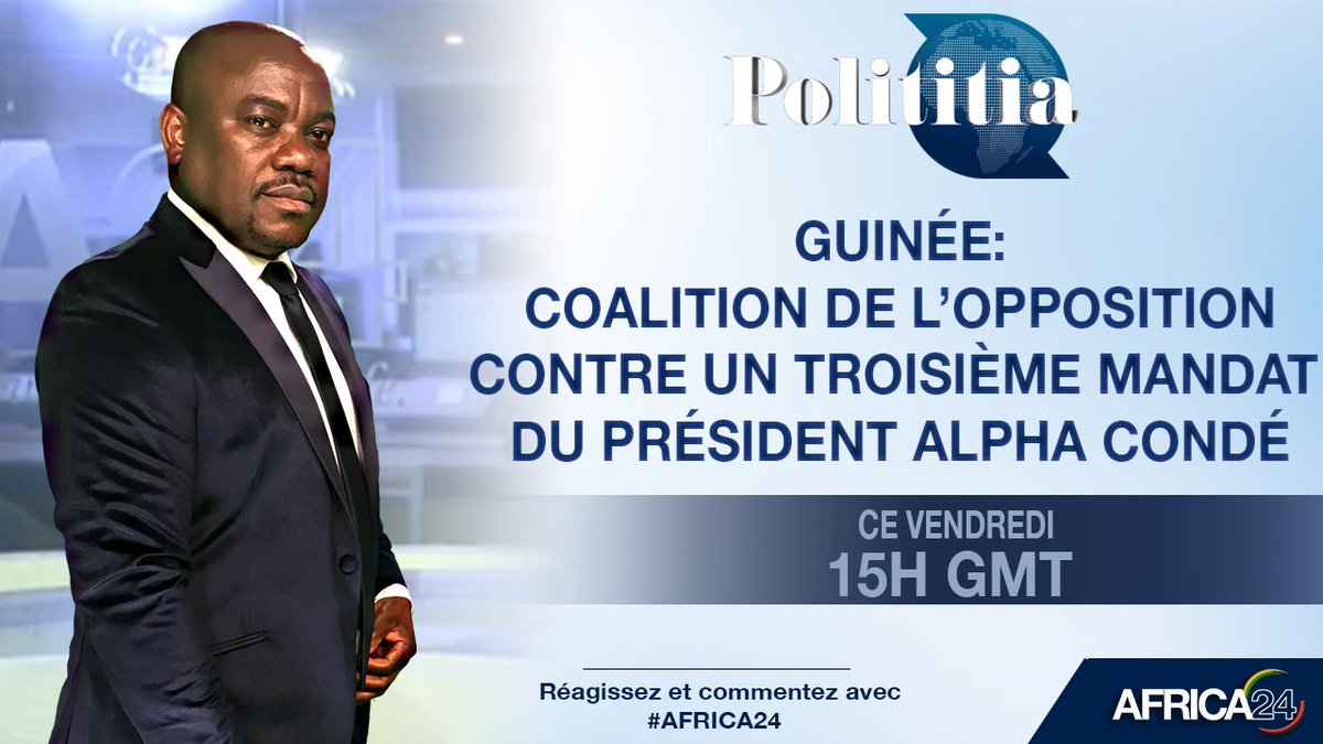 A24Polititia's tweet photo. 🇬🇳#Guinée, Le président Alpha Condé envisage-t-il de modifier la Constitution ? Le débat fait rage dans  et la tension est palpable. L'opposition et la société civile se mobilisent pour empêcher ce scénario. Décryptage de cette actualité du 03/05/19 dès 15H GMT sur @AFRICA24TV https://t.co/6GTVk3VtU8