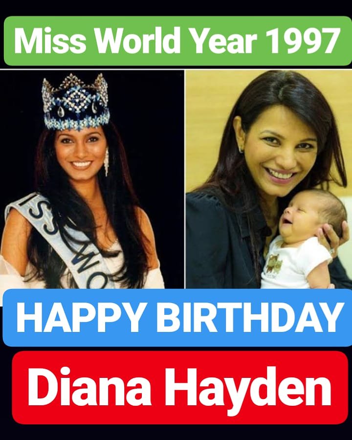 HAPPY BIRTHDAY Diana Hayden MISS WORLD YEAR 1997 