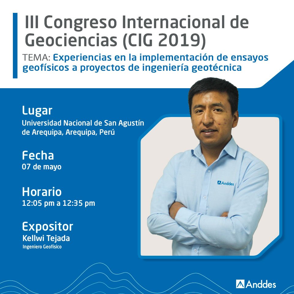 _anddes's tweet photo. Kellwi Tejada, Ingeniero Geofísico de Anddes Perú, estará presente en el III Congreso Internacional de Geociencias (CIG 2019) donde comentará sobre su experiencia en la implementación de ensayos geofísicos a proyectos de ingeniería geotécnica. 

#Anddes #CIG2019 #Geofísica https://t.co/BziLL12Tls