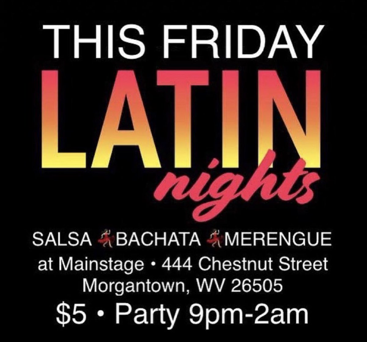 MainstageWV's tweet image. TONIGHT 🔥 Salsa 💃🏻 Merengue 😎 Bachata and more!! Only $5. #salsadancing #bachata #merengue