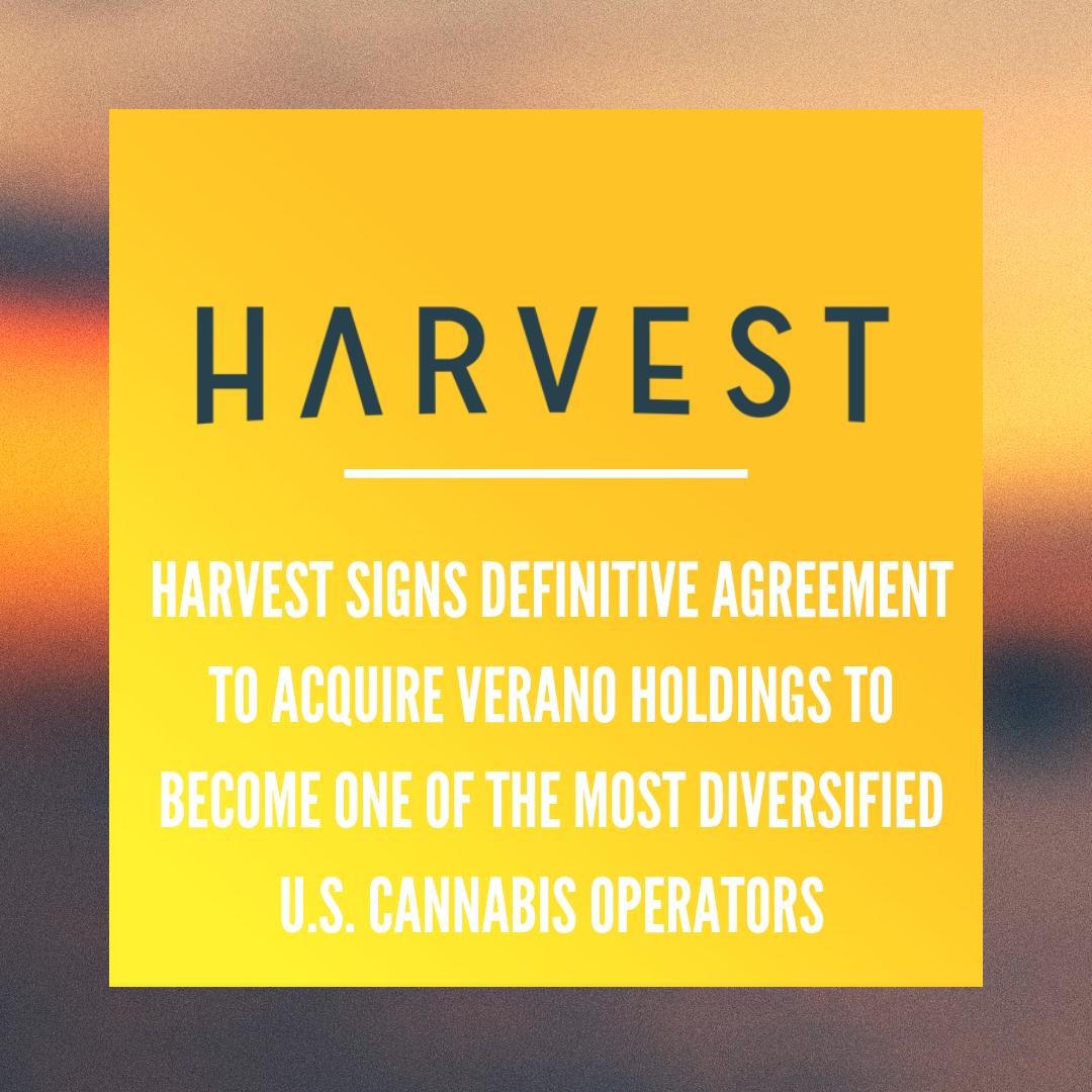 Harvest Health &amp; Recreation Inc. is pleased to announce the closing of a definitive agreement to acquire Verano Holdings, LLC 🎉 #growth #cannabis #acquisition #CannabisNews