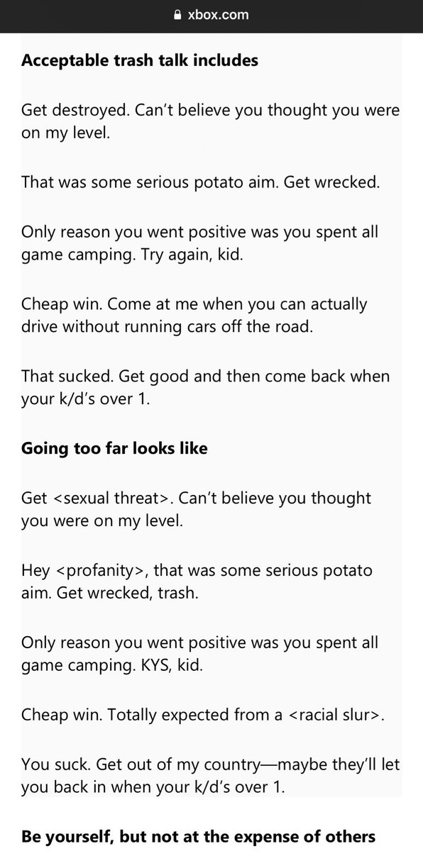 So Xbox live is monitoring what we say to each other now? How soft of a society have we become? I grew up in MWF2 and Halo 3 lobbies lol I guess Microsoft is joining Twitter, Facebook and Instagram becoming the “Thought Police” and telling us what is ok to say by their standards.