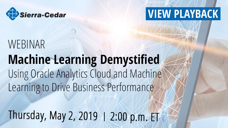 SierraCedar's tweet photo. If you missed our "Machine Learning Demystified" #webinar yesterday you can register for the playback here: https://t.co/pV0pvVvUqY #WhySCI #Oracle #Analytics #Cloud https://t.co/Hsve7ELqMm