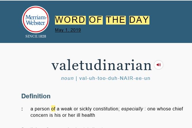 valetudinarian-Word of the Day